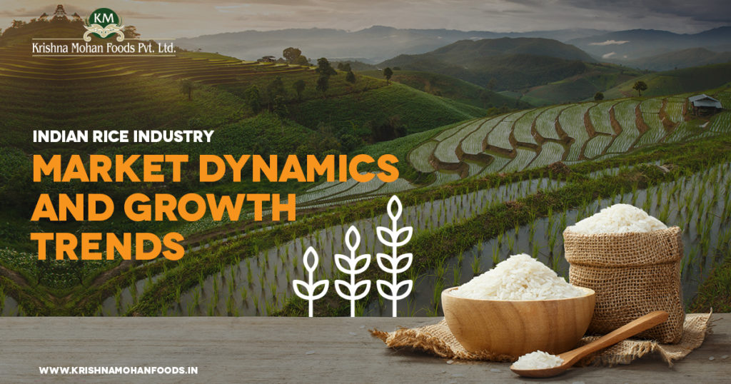 Indian Rice Industry- Market Dynamics and Growth Trends